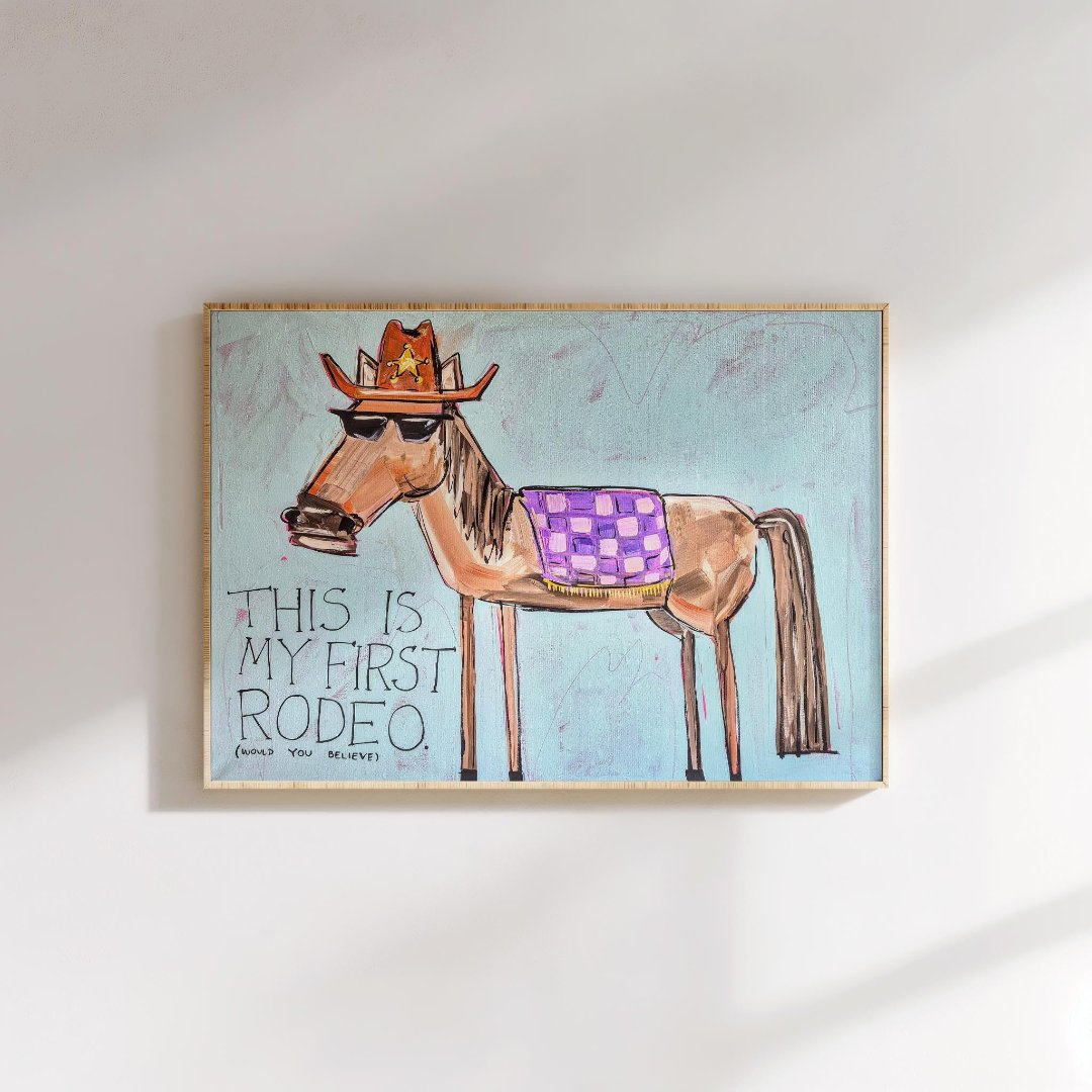 This Is My First Rodeo | Paper Print